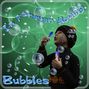 Forever Blowing Bubbles
