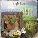 Bright Eyes Bright Eyes