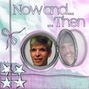 Now and Then