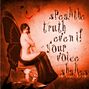 speak the truth even if your voice shakes