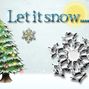 Let it snow ...