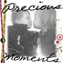 Precious moments