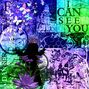 I can see you til infinity