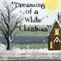 Dreaming Of A White Christmas
