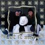 let it snow