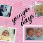younger years